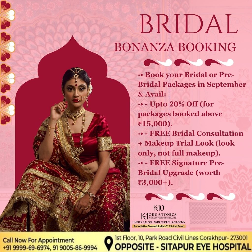 Bridal Makeup Gorakhpur – KM Orgatonics